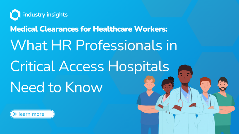 Medical clearances guide for HR professionals in critical access hospitals, with diverse healthcare workers on a blue background