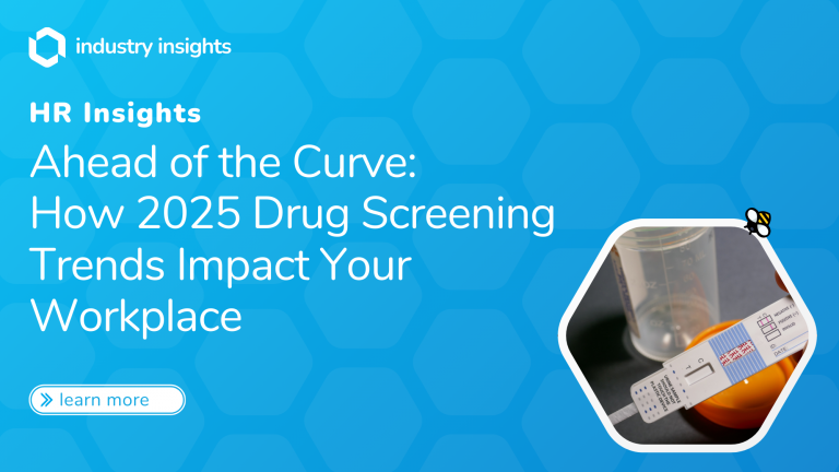 Drug test cup and test strip with header text: Ahead of the Curve – How 2025 Drug Screening Trends Impact Your Workplace