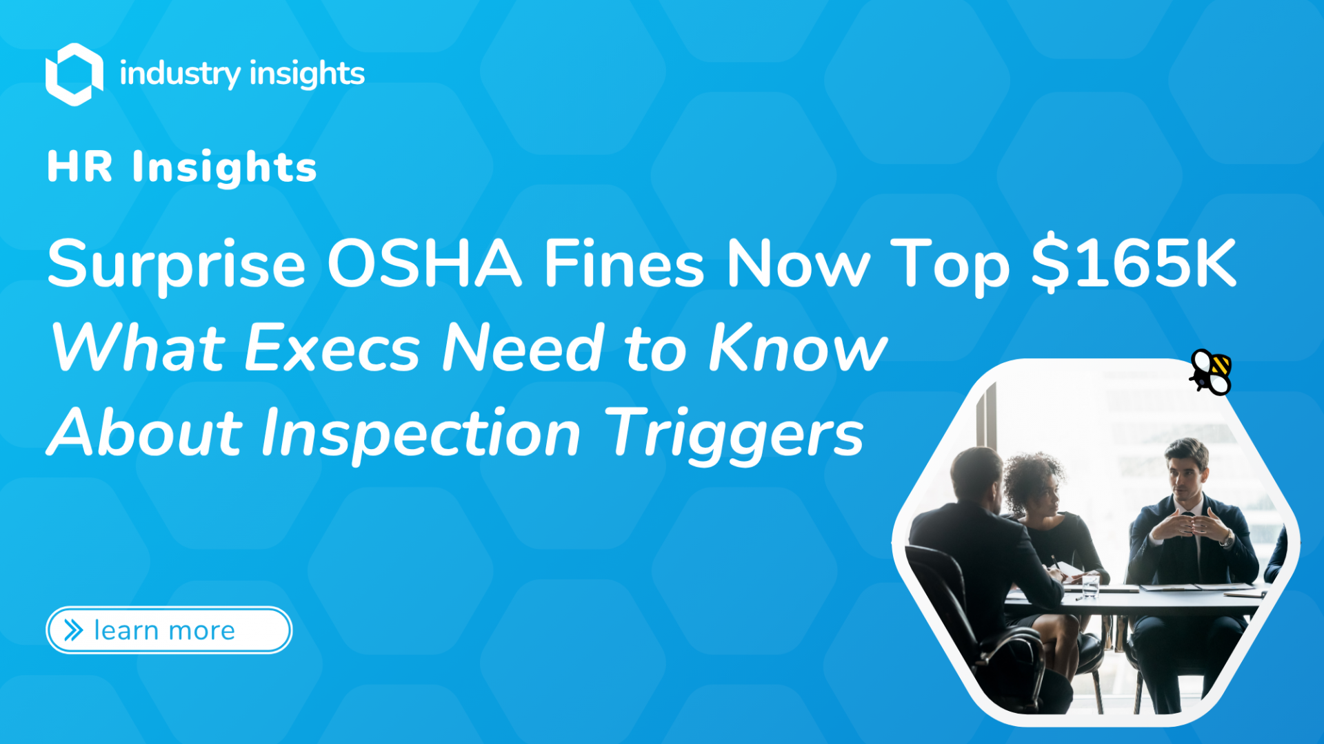 Executives in a conference room discussing workplace safety risks and OSHA inspection triggers amid rising violation penalties.