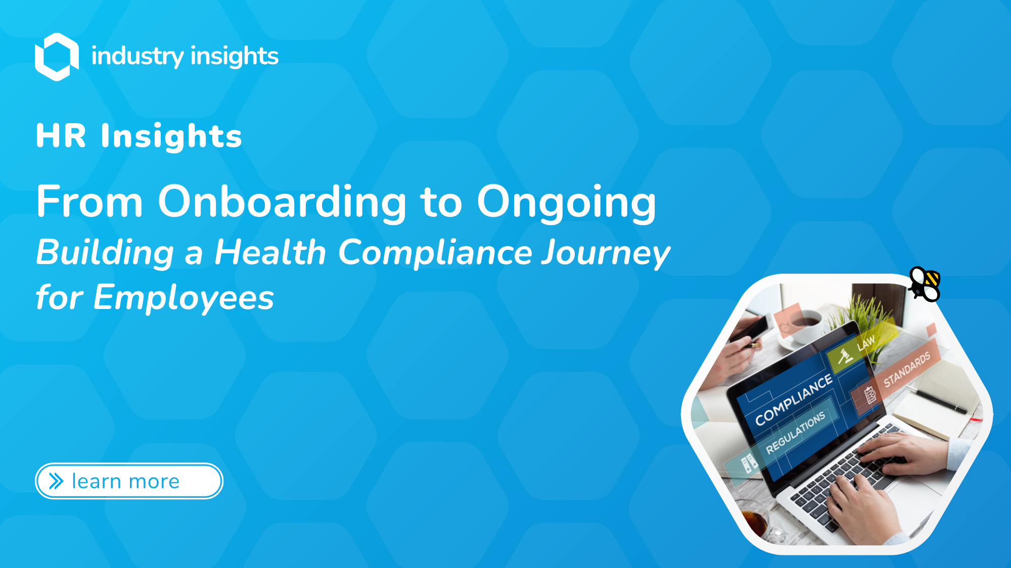 Person working on laptop displaying compliance dashboard with tags for regulations, standards, and law—representing an employee health compliance journey from onboarding to ongoing, tailored for HR and occupational health professionals.