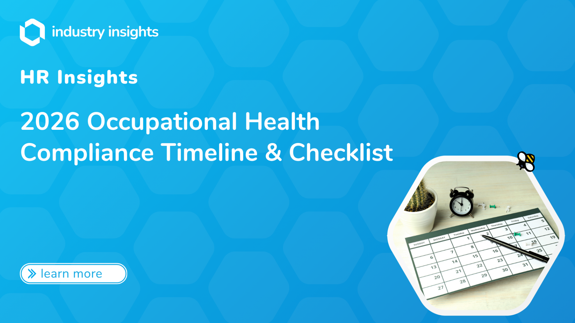 Header graphic promoting BlueHive’s 2026 Occupational Health Compliance Timeline and Checklist, featuring a calendar and learn more button.