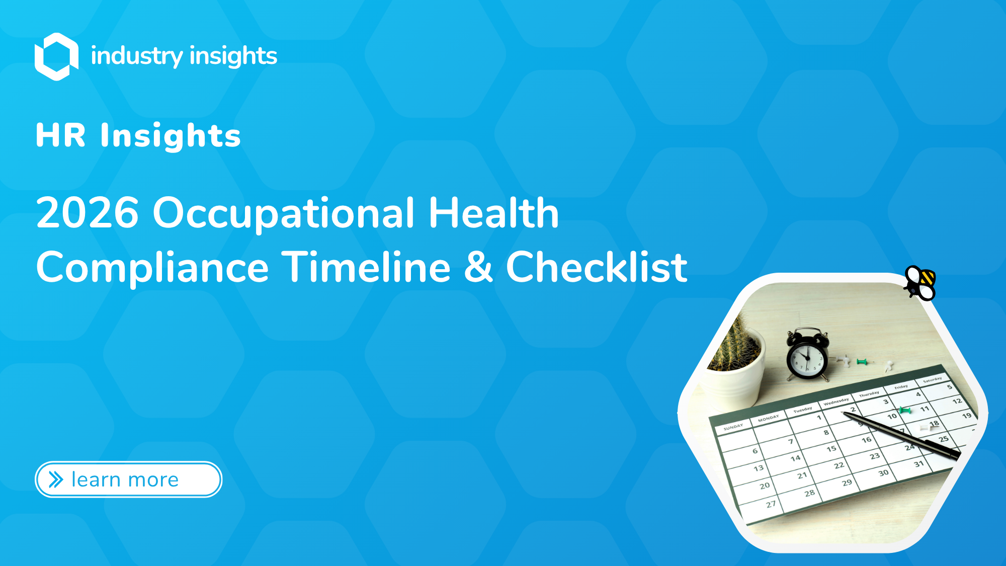 Header graphic promoting BlueHive’s 2026 Occupational Health Compliance Timeline and Checklist, featuring a calendar and learn more button.