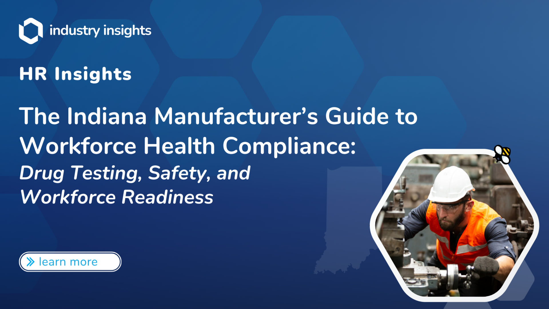Manufacturing worker in PPE operating machinery, illustrating Indiana employer focus on drug testing, workplace safety, and workforce readiness.