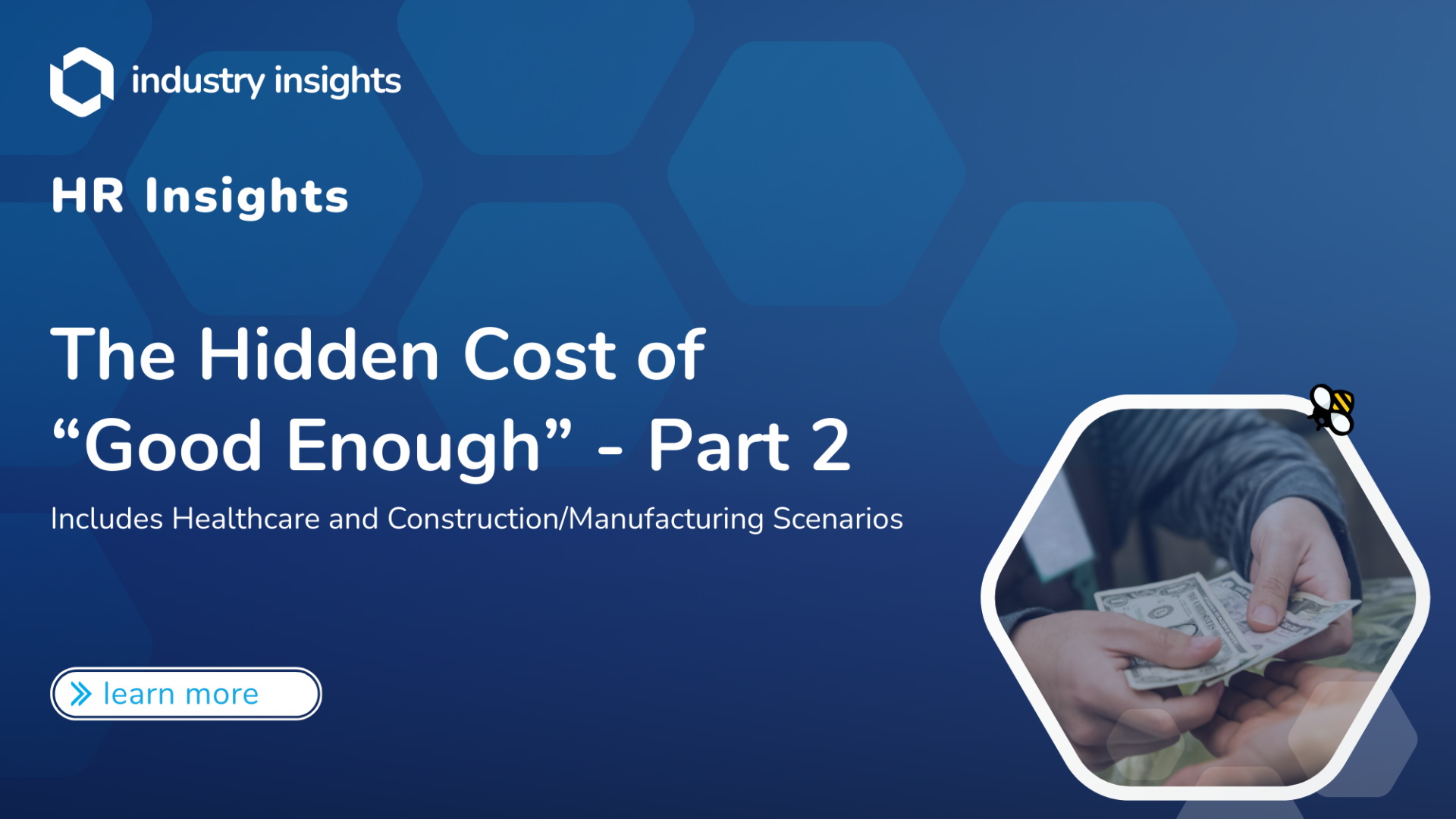 Person handing over cash, representing the hidden financial impact of underperforming health compliance strategies in healthcare and industrial workplaces—featured in BlueHive's HR Insights series.